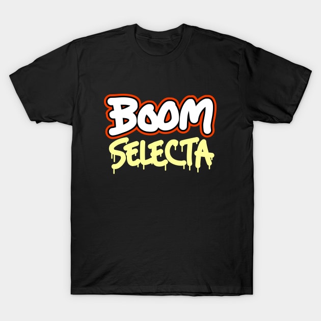 Boom Selecta DJ T-Shirt by DJ Sepia